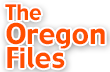 The Oregon Files